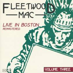 Fleetwood Mac : Live in Boston - Volume 3